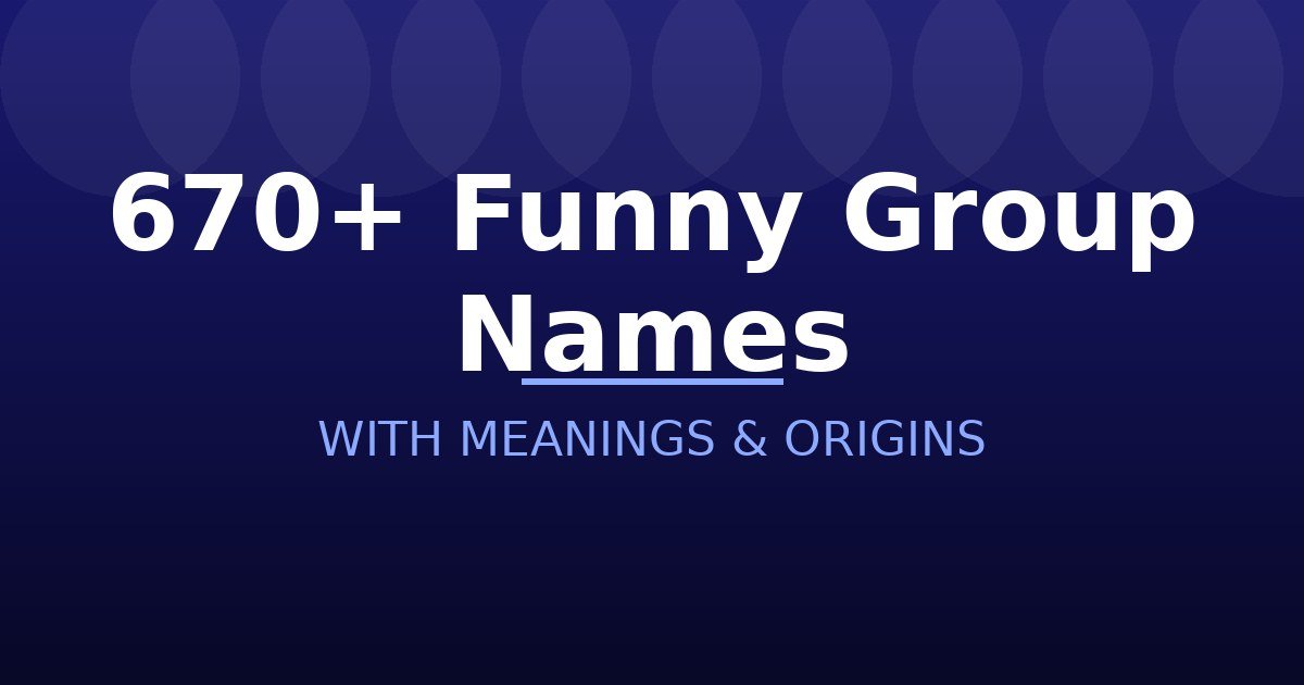 Funny Group Names