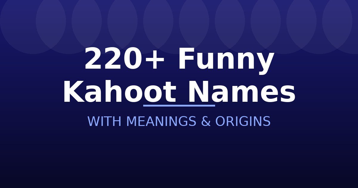 Funny Kahoot Names