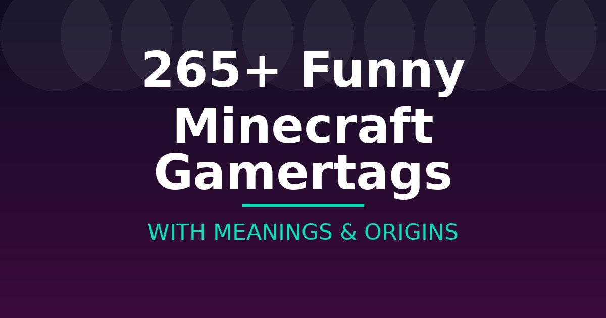 Funny Minecraft Gamertags