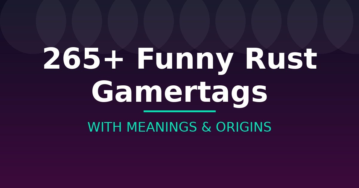 Funny Rust Gamertags