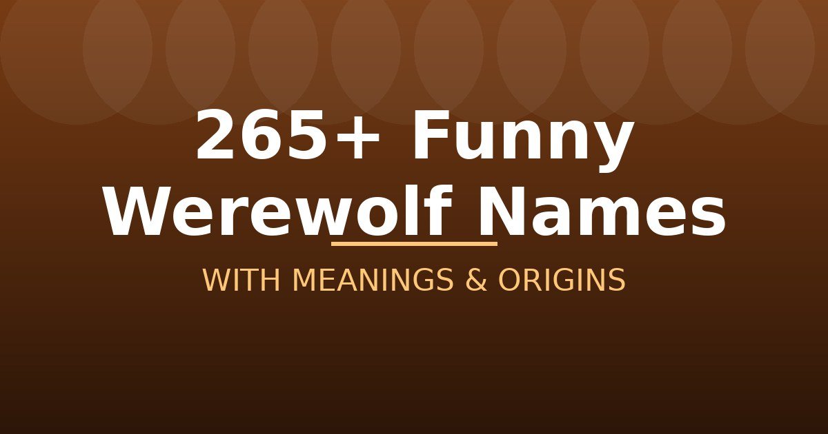 Funny Werewolf Names