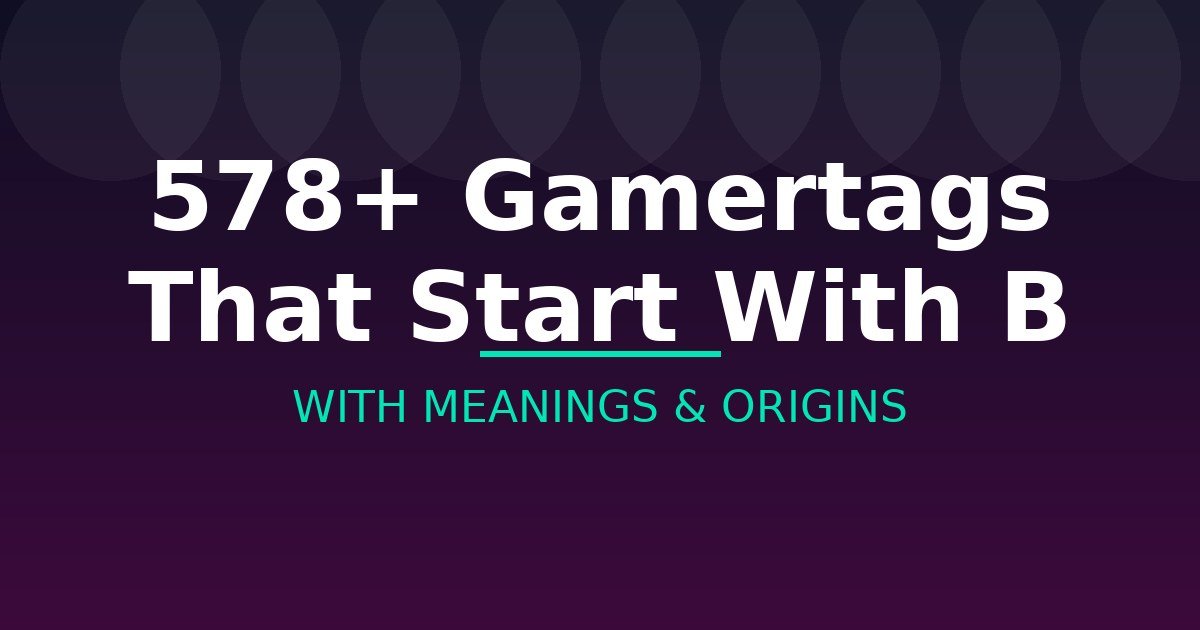 Gamertags That Start With B