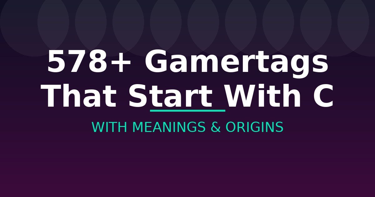 Gamertags That Start With C