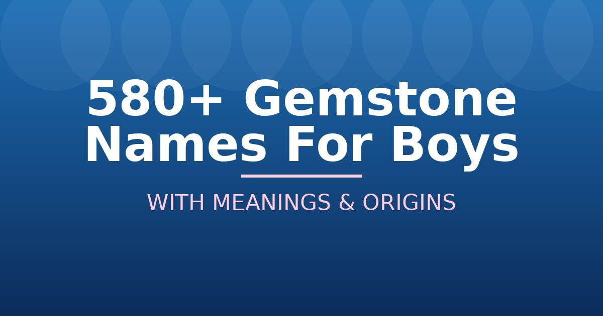 Gemstone Names For Boys