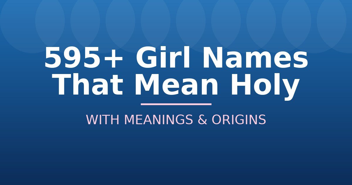 Girl Names That Mean Holy
