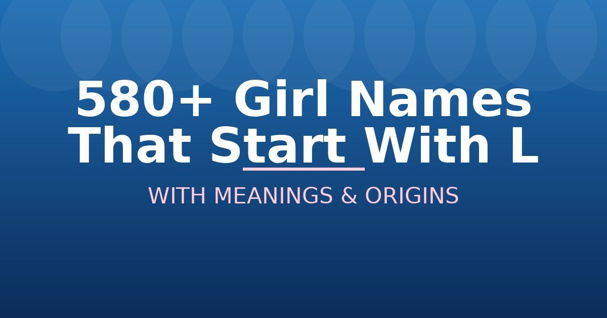 Girl Names That Start With L