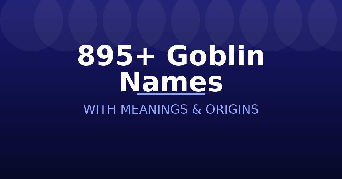 Goblin Names