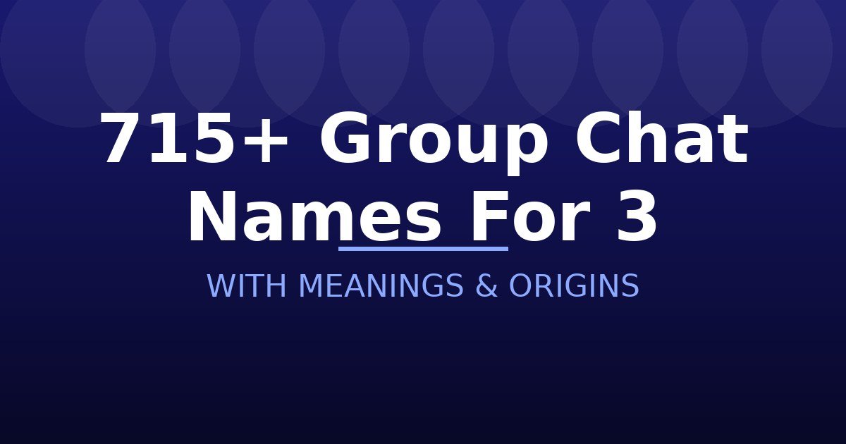 Group Chat Names For 3
