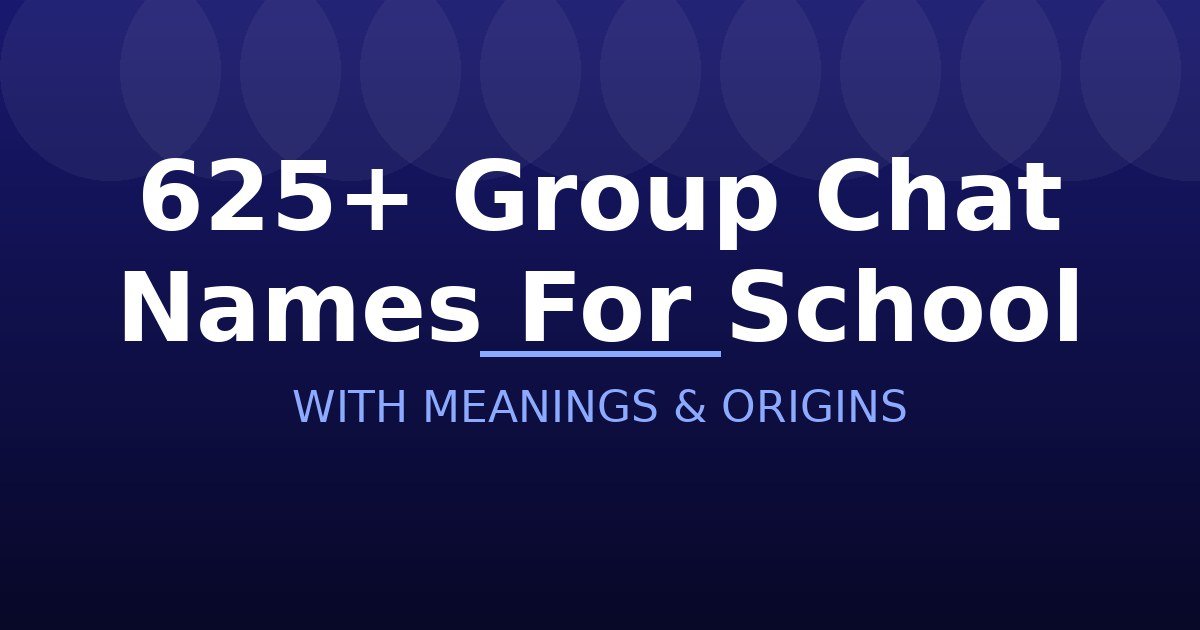 Group Chat Names For School