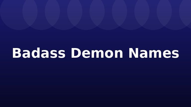 Badass Demon Names