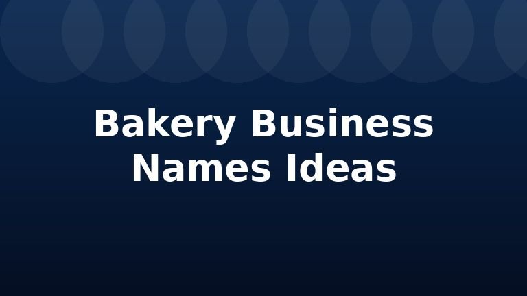 Bakery Business Names Ideas