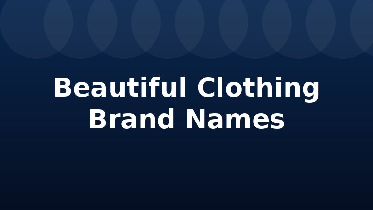 Beautiful Clothing Brand Names
