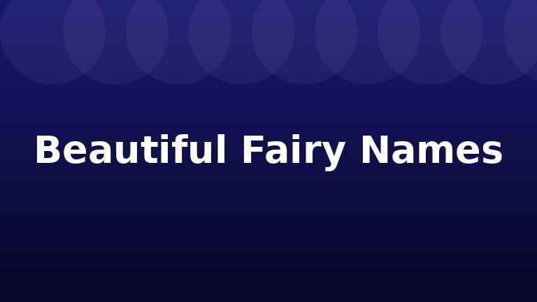Beautiful Fairy Names
