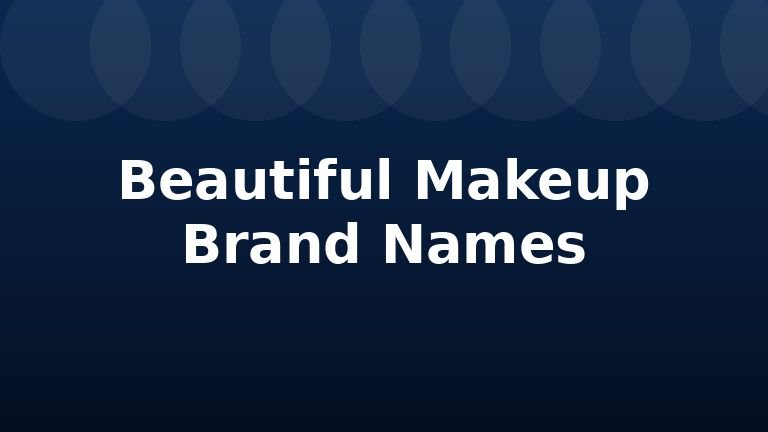 Beautiful Makeup Brand Names