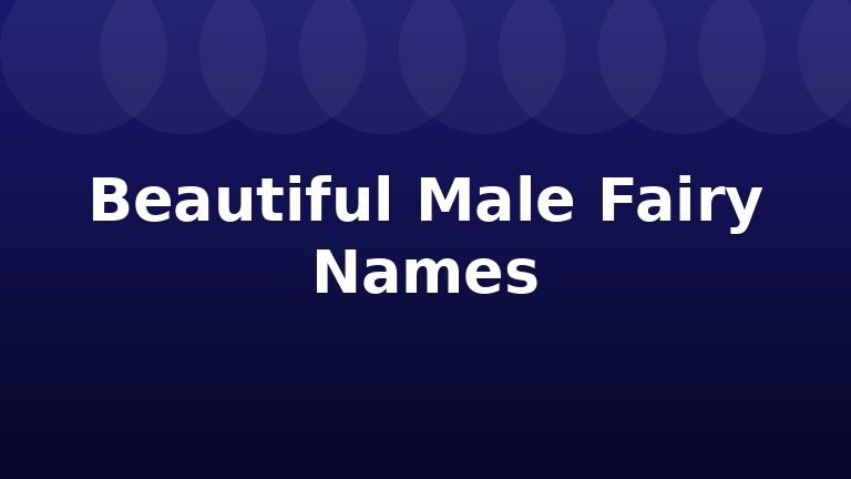 Beautiful Male Fairy Names