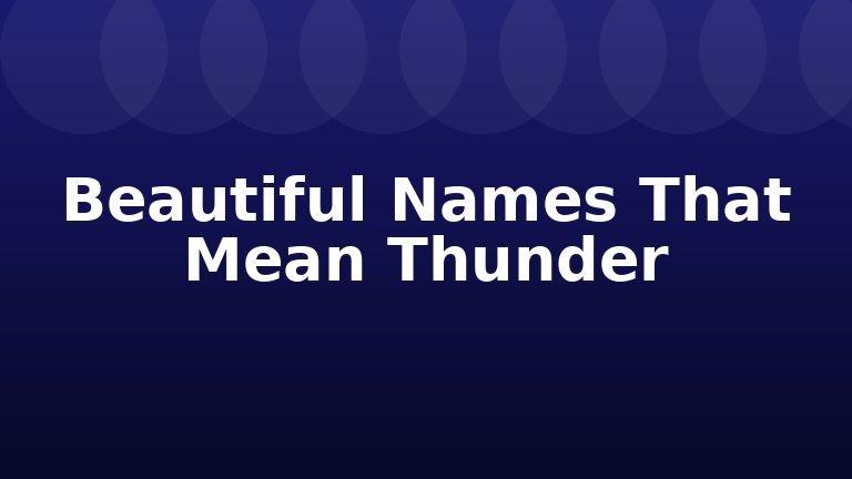 Beautiful Names That Mean Thunder