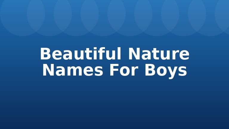 Beautiful Nature Names For Boys