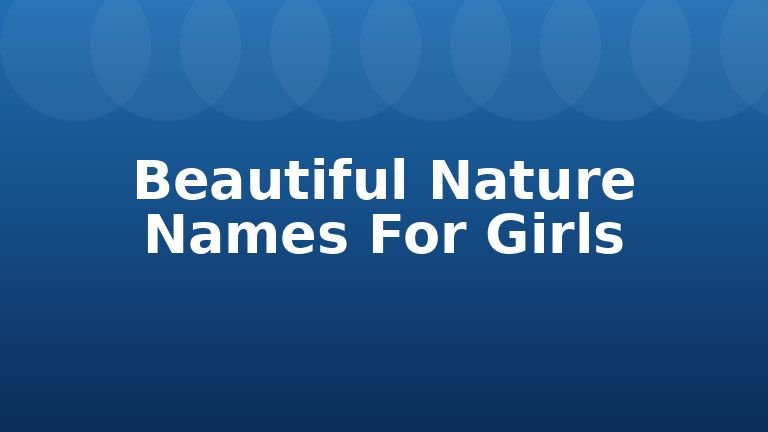 Beautiful Nature Names For Girls