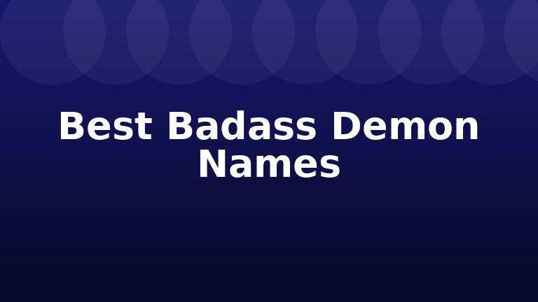 Best Badass Demon Names