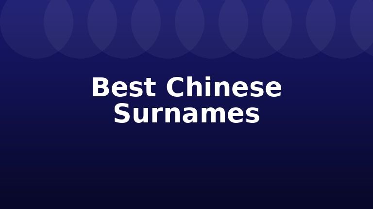 Best Chinese Surnames