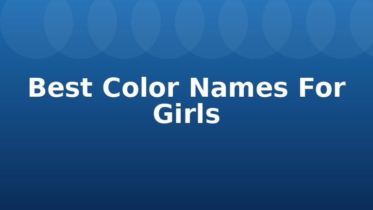 Best Color Names For Girls