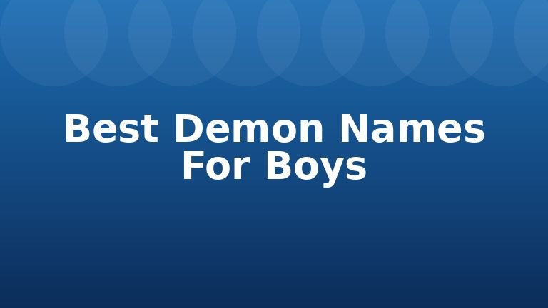 Best Demon Names For Boys
