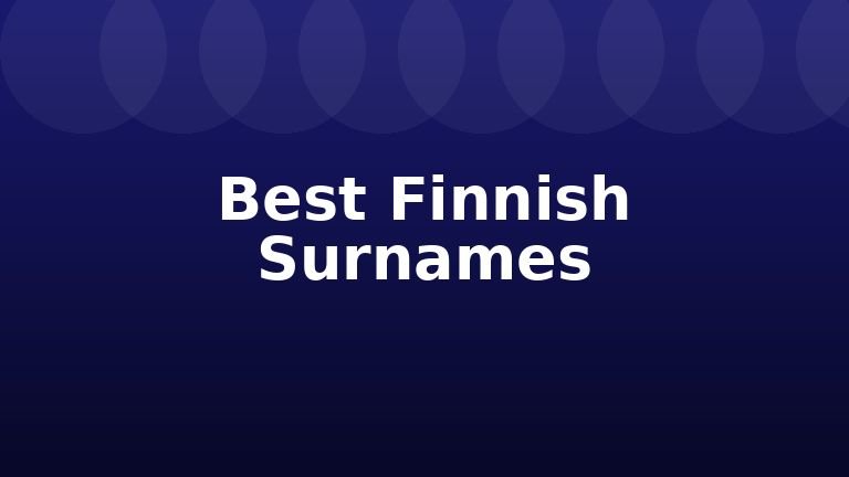 Best Finnish Surnames