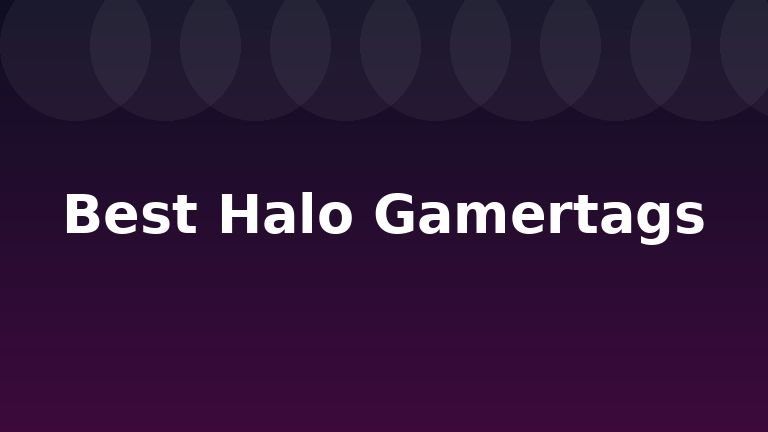 Best Halo Gamertags