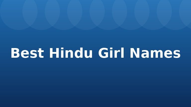 Best Hindu Girl Names
