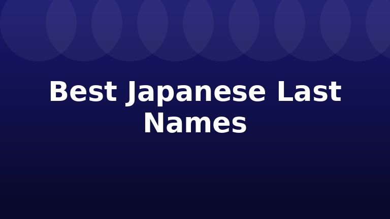 Best Japanese Last Names