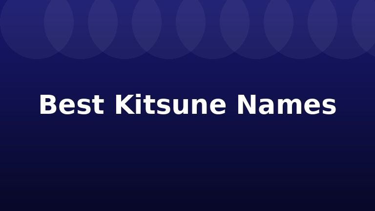 Best Kitsune Names