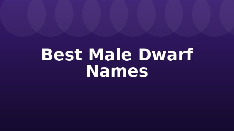 Best Male Dwarf Names