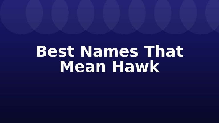 Best Names That Mean Hawk