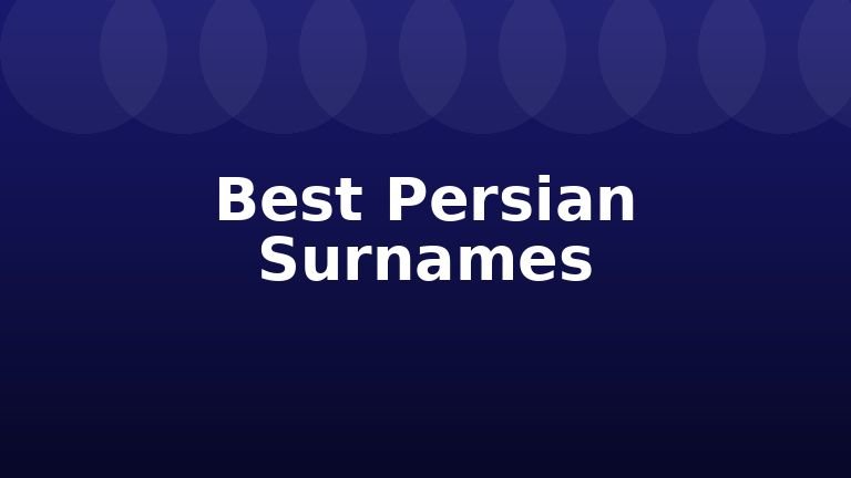 Best Persian Surnames