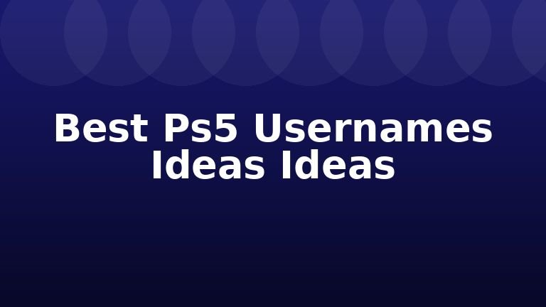 Best Ps5 Usernames Ideas Ideas