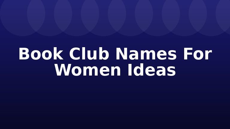 Book Club Names For Women Ideas