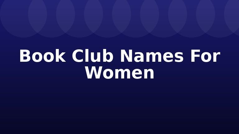 Book Club Names For Women