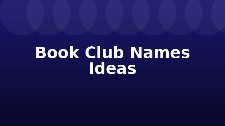 Book Club Names Ideas
