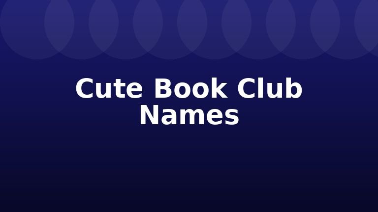 Cute Book Club Names