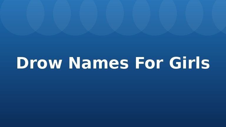 Drow Names For Girls