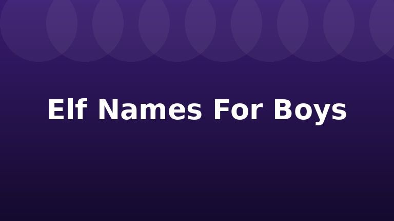 Elf Names For Boys