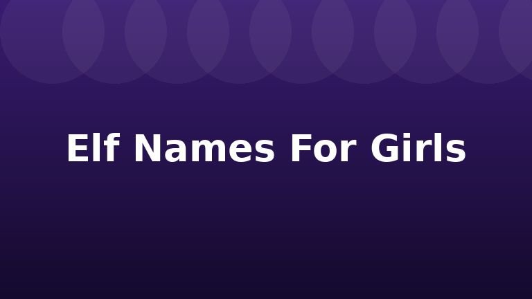 Elf Names For Girls