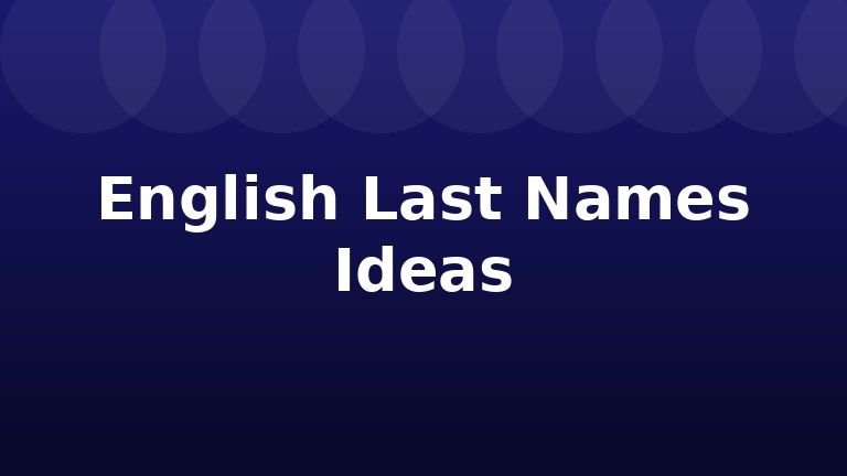 English Last Names Ideas