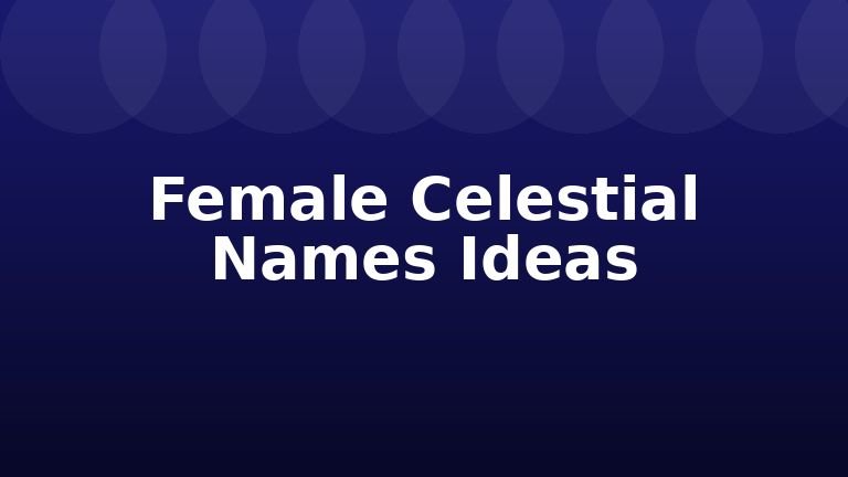 Female Celestial Names Ideas