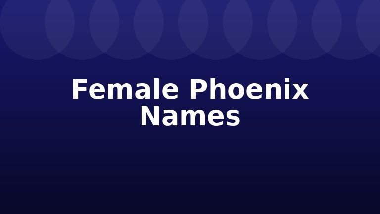 Female Phoenix Names