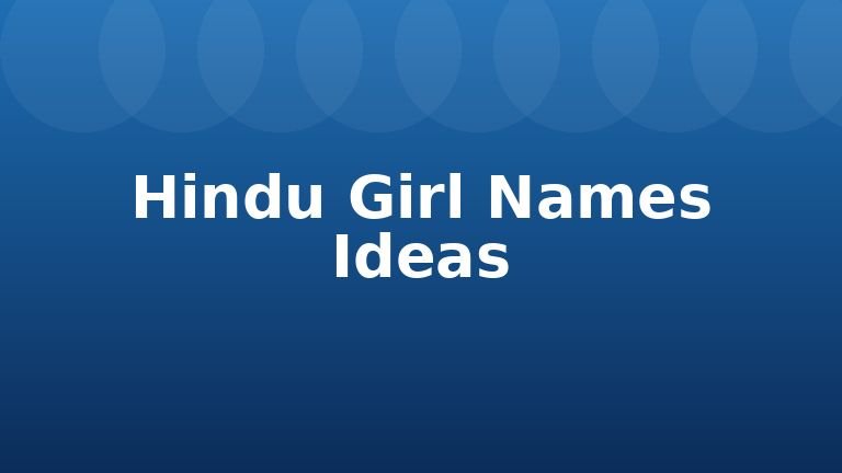 Hindu Girl Names Ideas