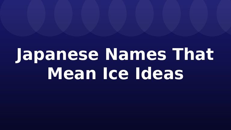 Japanese Names That Mean Ice Ideas