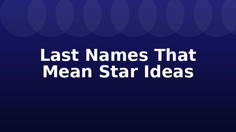 Last Names That Mean Star Ideas