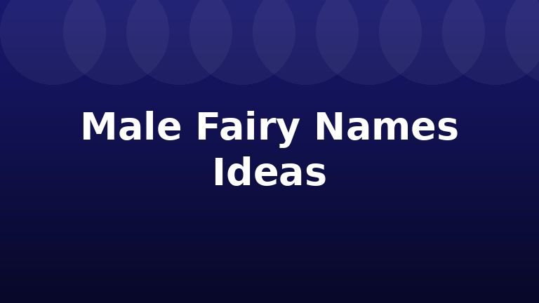 Male Fairy Names Ideas