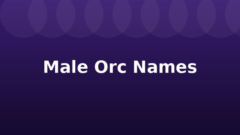 Male Orc Names